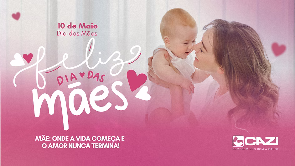 Campanha Dia das Mães Cazi 2026